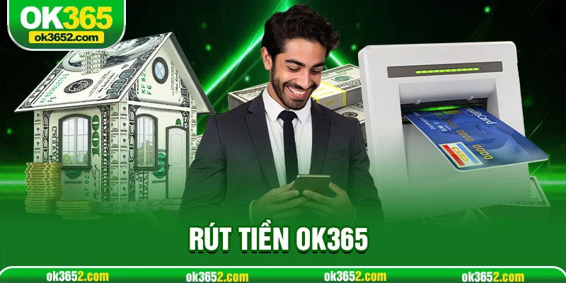 Rút tiền ok365